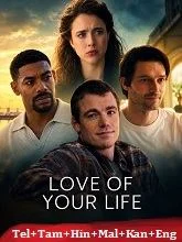 Love of Your Life (2026) HDRip Telugu Dubbed