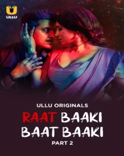 Raat Baaki Baat Baaki Part 2 (2025) HDRip Hindi